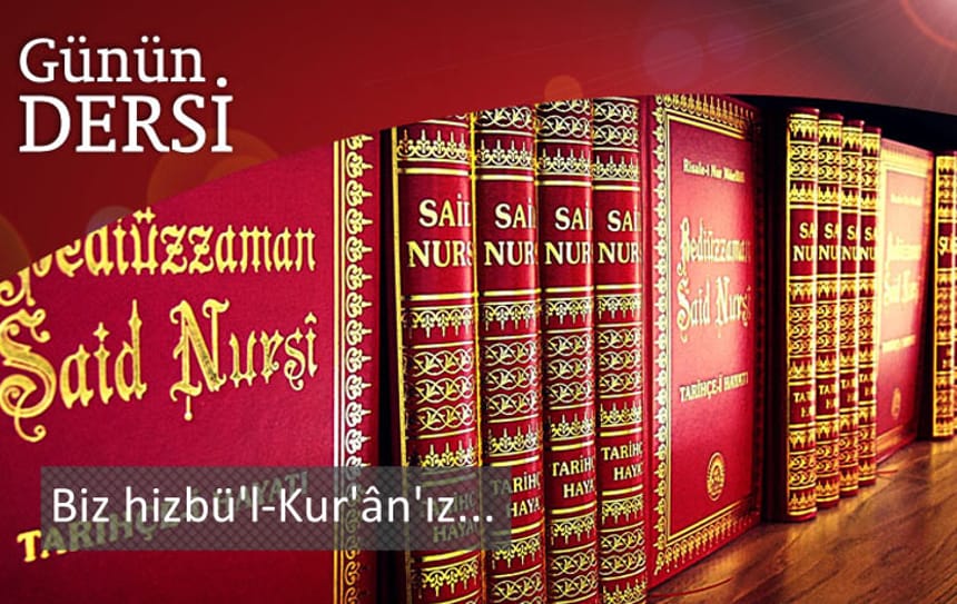 Biz hizbü’l-Kur’ân’ız