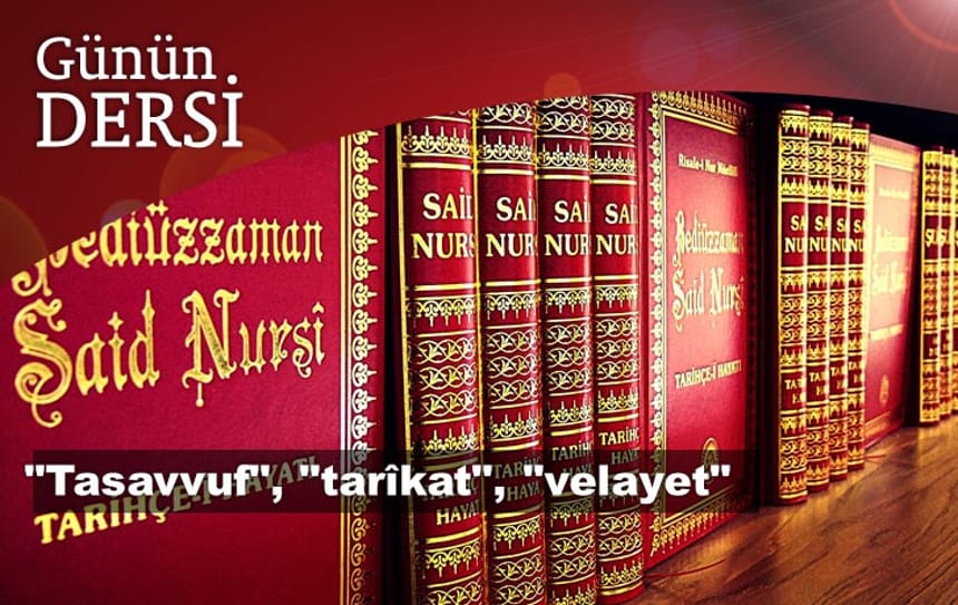 “Tasavvuf”, “tarîkat”, “velayet”