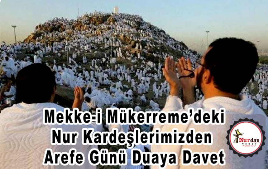 Mekke-i Mükerreme Nur Kardeşlerimizden Mesaj Var