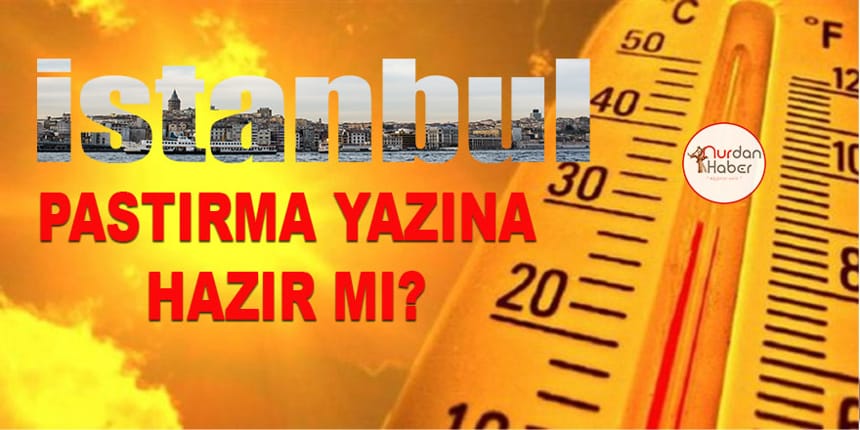 İstanbul’a pastırma sıcakları geliyor